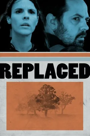 Постер к фильму Replaced (2014)