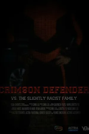 Постер к фильму Crimson Defender vs. The Slightly Racist Family (2015)