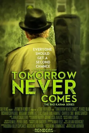 Постер к фильму Tomorrow Never Comes (2015)