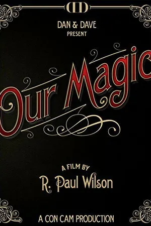 Постер к фильму Our Magic (2014)