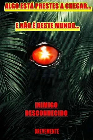 Постер к фильму Inimigo Desconhecido: Enemy Unknown (2020)