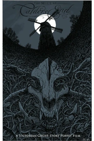 Постер к мультфильму The Mill at Calder's End (2015)