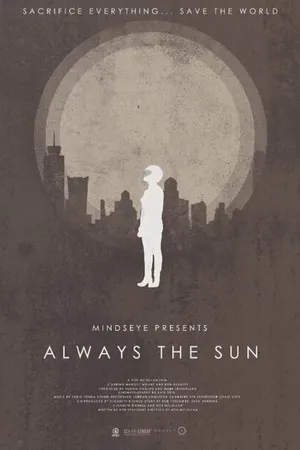Постер к фильму Always the Sun (2014)