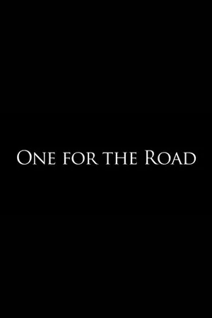 Постер к фильму One for the Road (2010)