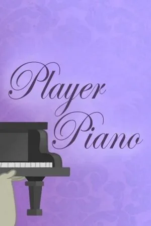 Постер к мультфильму Player Piano (2014)