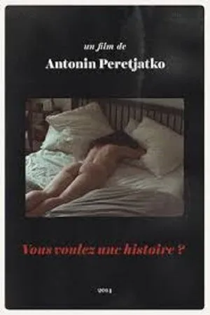 Постер к фильму Vous voulez une histoire? (2014)