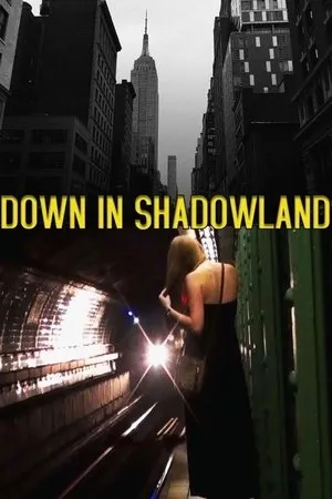 Постер к фильму Down in Shadowland (2014)
