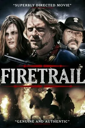 Постер к фильму Firetrail (2014)