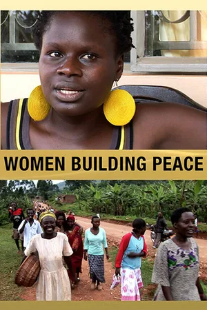 Постер к фильму Women Building Peace (2014)