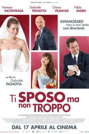 Постер к фильму Ti sposo ma non troppo (2014)