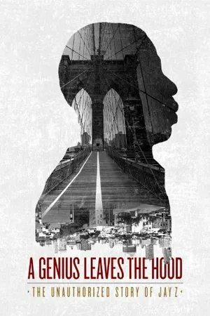 Постер к фильму A Genius Leaves the Hood: The Unauthorized Story of Jay Z (2014)