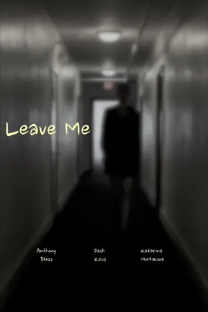 Постер к фильму Leave Me (2014)