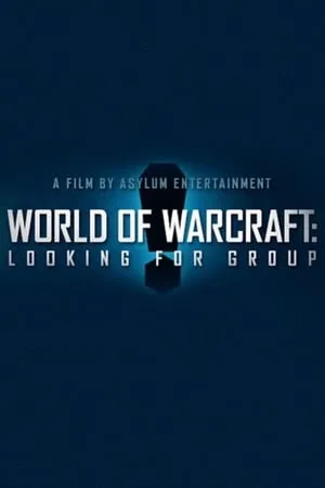 Постер к фильму World of Warcraft: Поиск группы (2014)