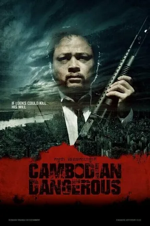 Постер к фильму Cambodian Dangerous (-)