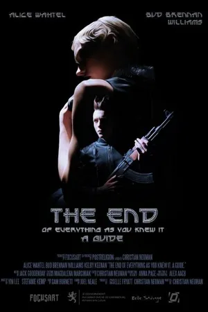 Постер к фильму The End Of Everything As You Knew It: A Guide (2015)