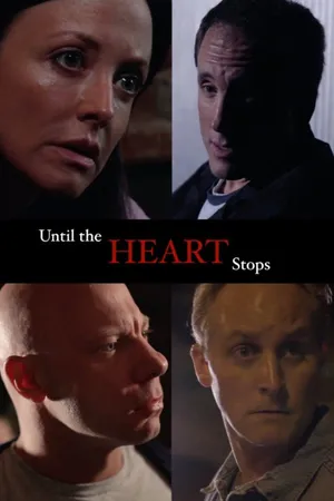 Постер к фильму Until the Heart Stops (2014)