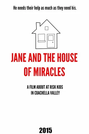 Постер к фильму Jane and the House of Miracles (2016)