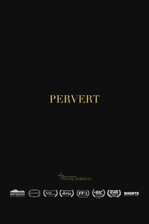 Постер к фильму Pervert (2014)