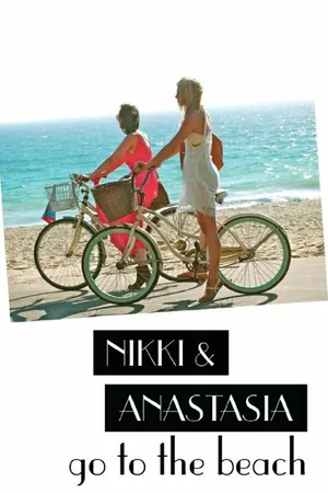 Постер к фильму Nikki and Anastasia Go to the Beach (2014)