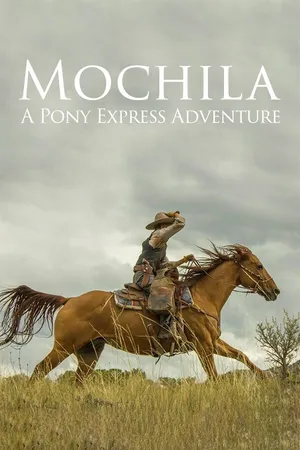 Постер к фильму Mochila: A Pony Express Adventure (2014)