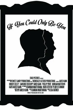 Постер к фильму If You Could Only Be You (2015)