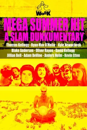 Постер к фильму Mega Summer Hit: A Slam Dunkumentary (2014)