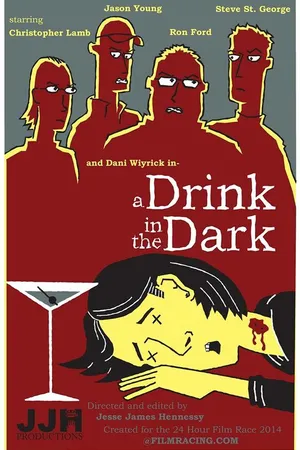 Постер к фильму A Drink in the Dark (2014)