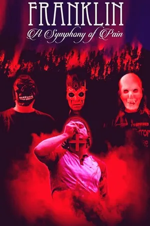 Постер к фильму Franklin: A Symphony of Pain (2015)