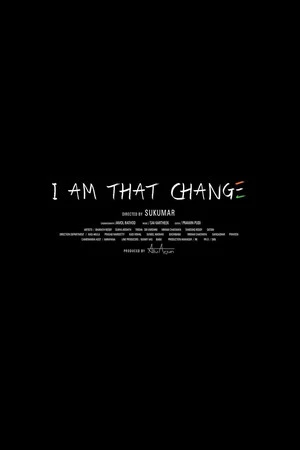 Постер к фильму I Am That Change (2014)