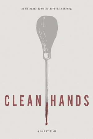 Постер к фильму Clean Hands (2016)