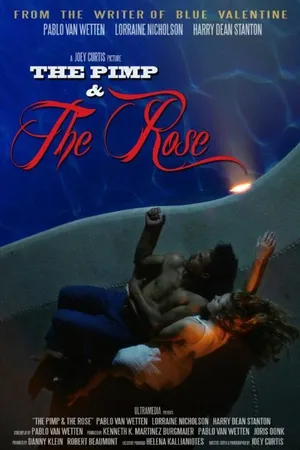 Постер к фильму The Pimp and the Rose (2014)
