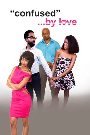 Постер к фильму Confused by Love (2015)