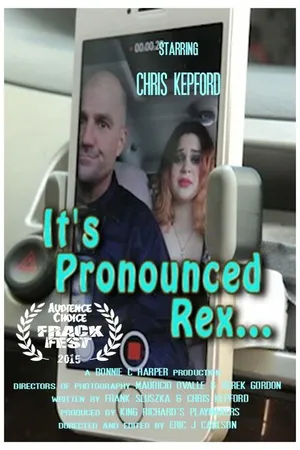 Постер к фильму It's Pronounced Rex (2015)