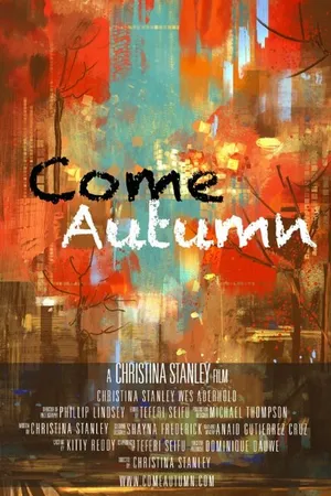 Постер к фильму Come Autumn (2017)