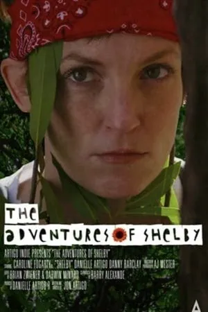 Постер к фильму The Adventures of Shelby (2014)