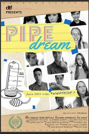 Постер к фильму Pipe Dream (2015)