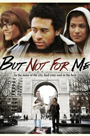 Постер к фильму But Not for Me (2015)