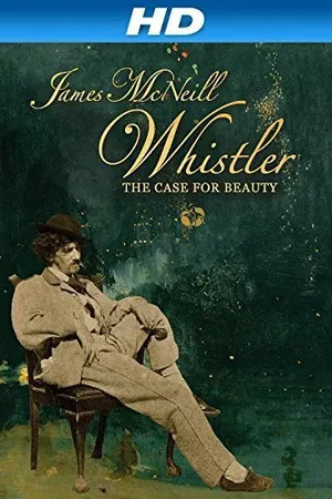 Постер к фильму James McNeill Whistler and the Case for Beauty (2014)