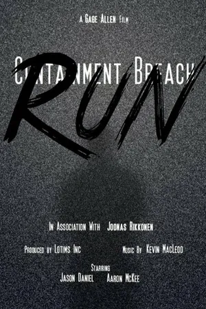Постер к фильму Containment Breach: Run (2018)