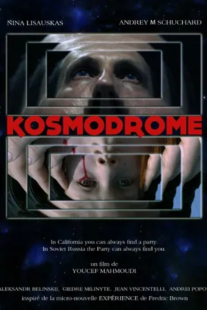 Постер к фильму Kosmodrome (2014)