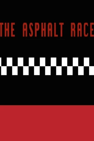 Постер к фильму The Asphalt Race (2014)