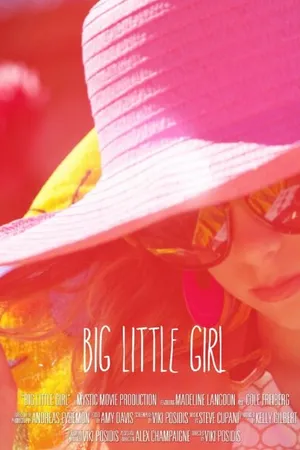 Постер к фильму Big Little Girl (2014)