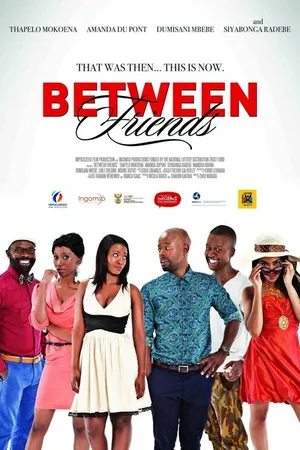 Постер к фильму Between Friends: Ithala (2014)