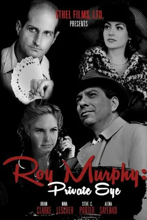Постер к фильму Roy Murphy: Private Eye (-)