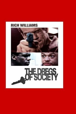 Постер к фильму Dregs of Society (2001)
