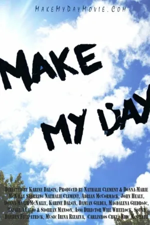 Постер к фильму Make My Day (2014)