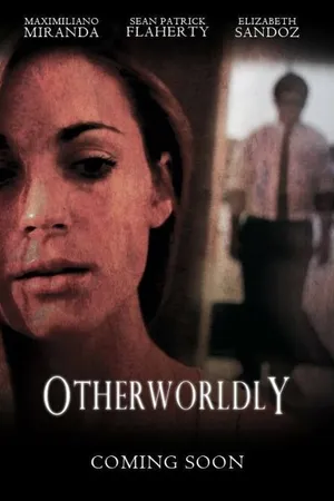 Постер к фильму Otherworldly (2015)