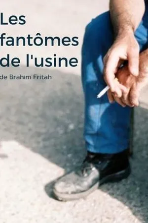 Постер к фильму Les fantômes de l'usine (2014)