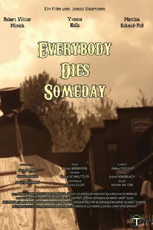 Постер к фильму Everybody Dies Someday (2014)