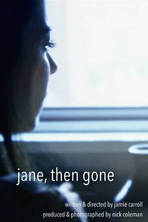 Постер к фильму Jane, Then Gone (2014)